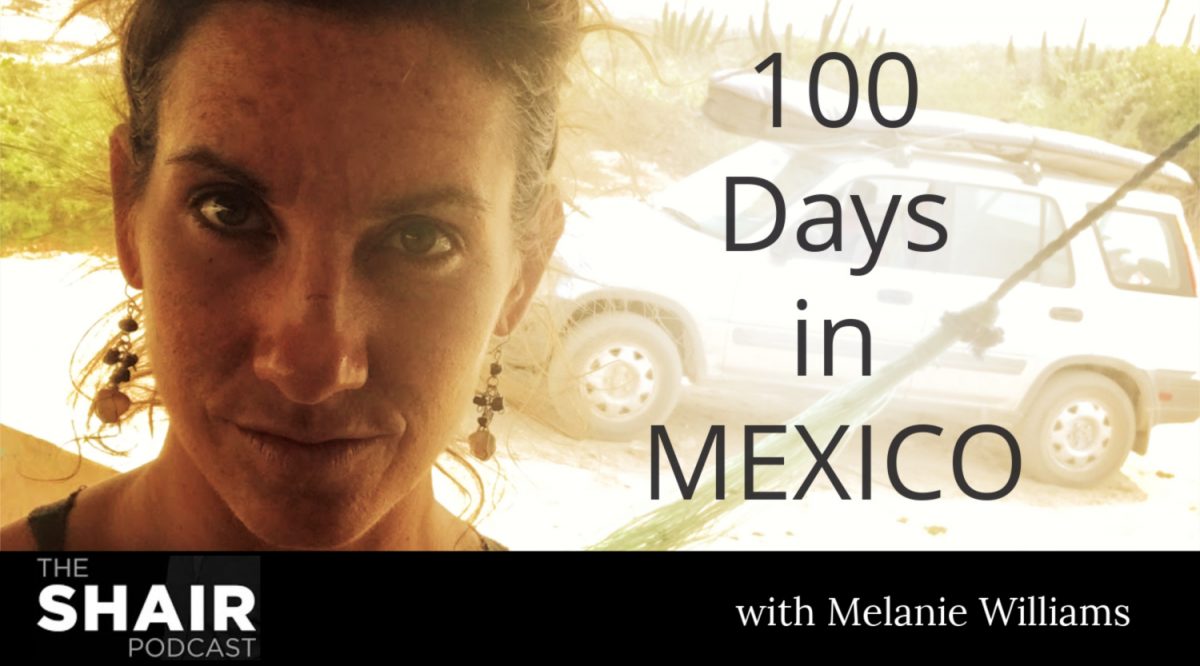 100 Days in Mexico with Melanie Williams